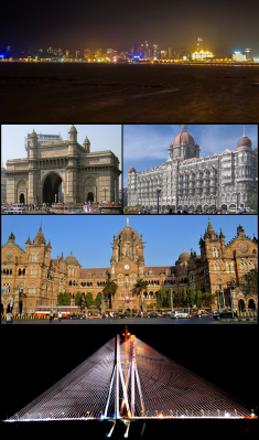 Top to bottom, left to right: Mumbai skyline from Marine Drive Gateway of India, Taj Mahal Hotel, Chhatrapati Shivaji Terminus, Bandra-Worli Sea Link