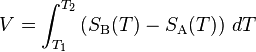 V = \int_{T_1}^{T_2} \left( S_\mathrm{B}(T) - S_\mathrm{A}(T) \right) \, dT