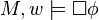M, w\models \Box \phi