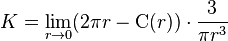 K = \lim_{r \rarr 0} (2 \pi r - \mbox{C}(r)) \cdot \frac{3}{\pi r^3}