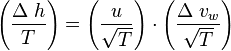 \left (\frac{\Delta\;h}{T}\right) = \left(\frac{u}{\sqrt{T}}\right)\cdot\left(\frac{\Delta\;v_w}{\sqrt{T}}\right)