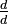 \textstyle{\frac d d}