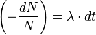 \left(-\frac{dN}{N} \right) = \lambda \cdot dt