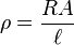 \rho=\frac{RA}{\ell}