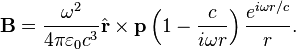 \mathbf{B} = \frac{\omega^2}{4\pi\varepsilon_0 c^3} \hat{\mathbf{r}} \times \mathbf{p} \left( 1 - \frac{c}{i\omega r} \right) \frac{e^{i\omega r/c}}{r}.