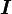 \boldsymbol I \,\!