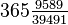 \textstyle{365{9589\over39491}}