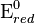 \mbox{E}^{0}_{red}\,