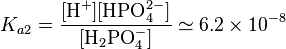 K_{a2}=\frac{[\mbox{H}^+][\mbox{HPO}_4^{2-}]}{[\mbox{H}_2\mbox{PO}_4^-]}\simeq 6.2\times10^{-8}
