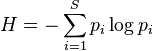 H = -\sum_{i=1}^S p_i \log p_i