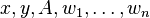 x,y,A,w_1,\ldots,w_n \!