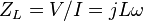 Z_L = V / I = j L \omega  \, 