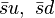 \bar su,\ \bar sd