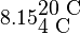  8.15_{\mbox{4 C}}^{\mbox{20 C}} \,\, 