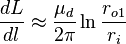 \frac{dL}{dl} \approx \frac{\mu_d}{2 \pi} \ln\frac{r_{o1}}{r_i}