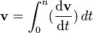 \mathbf{v}=\int_0^n ({\mathrm{d}\mathbf{v} \over \mathrm{d}t})\,dt