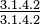 Upper: 3.1.4.2, lower: 3.1.4.2