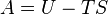 A=U-TS\,