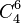C_4^6