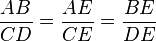 {AB \over CD} = {AE \over CE} = {BE \over DE}