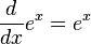 \,{d \over dx} e^x = e^x