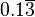 0.1\overline{3}