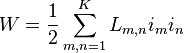 \displaystyle W=\frac{1}{2}\sum_{m,n=1}^{K}L_{m,n}i_{m}i_{n}