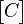 \begin{bmatrix}C\end{bmatrix}