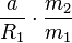 {a \over R_1} \cdot {m_2 \over m_1}