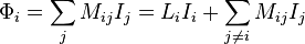  \Phi_i = \sum_{j} M_{ij}I_j = L_i I_i + \sum_{j\ne i} M_{ij}I_j \,