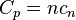 C_p = nc_n \,\!