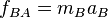 f_{BA} = m_B a_B \,