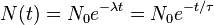 N(t) = N_0 e^{-\lambda t} = N_0 e^{-t/ \tau} \,\!