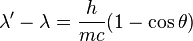 \lambda'-\lambda = \frac{h}{mc}(1-\cos{\theta}) \,