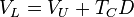 V_L =V_U + T_C D\,