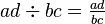 \textstyle{ad \div bc = \frac {ad}{bc}}
