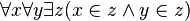 \forall x \forall y \exist z (x \in z \land y \in z)