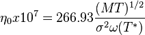  {\eta}_0 {x 10^7}= {266.93}\frac {(MT)^{1/2}} {\sigma^{2}\omega(T^*)} 