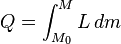 Q = \int_{M_0}^{M} L\,dm \,\!