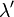\lambda'\,