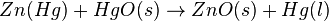 Zn(Hg) + HgO(s) \rightarrow ZnO(s) + Hg(l)\,