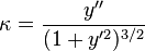 \kappa=\frac{y''}{(1+y'^2)^{3/2}}