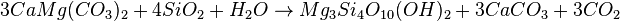 3CaMg(CO_3)_2 + 4SiO_2 + H_2O \rarr Mg_3Si_4O_{10}(OH)_2 + 3CaCO_3 + 3CO_2