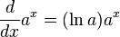 \,{d \over dx} a^x = (\ln a) a^x