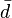 \bar{d}\,