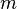 m \!
