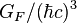 G_F / (\hbar c)^3
