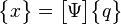 \begin{Bmatrix} x \end{Bmatrix}= \begin{bmatrix} \Psi \end{bmatrix} \begin{Bmatrix} q \end{Bmatrix} 