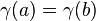 \!\,\gamma(a) = \gamma(b)