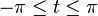 -\pi\leq t \leq \pi\,\!